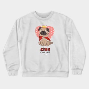 Pug king of my heart Crewneck Sweatshirt